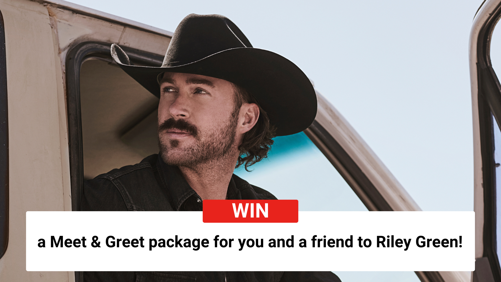 Win a VIP Meet & Greet package for you and a friend to Riley Green!