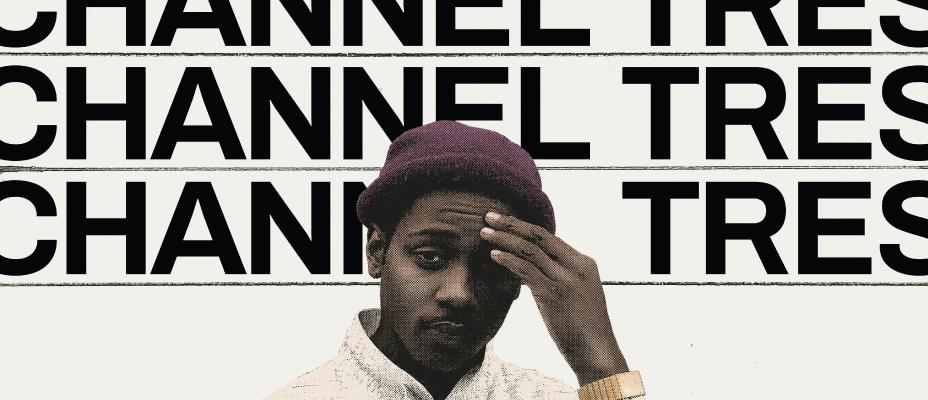 Channel Tres