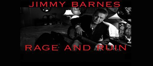Jimmy Barnes - Rage and Ruin 2010