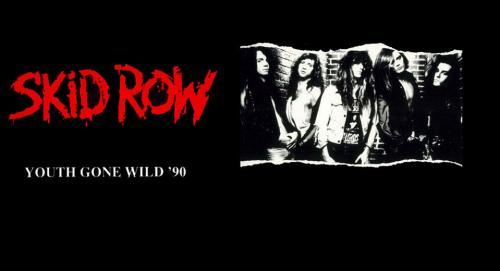 Skid Row - Youth Gone Wild '90