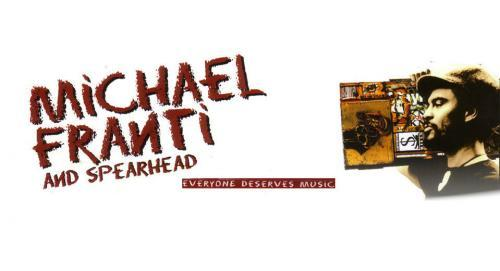Michael Franti & Spearhead - Everyone Deserves Music Tour