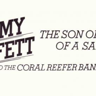 Jimmy Buffett & The Coral Reefer Band - The Son of A Son of 