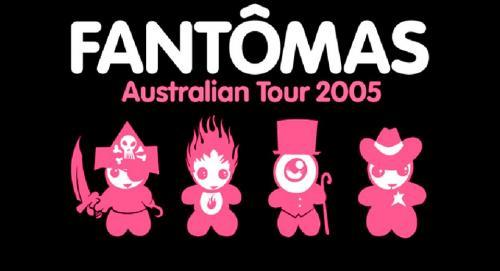 Fantomas - Australian Tour 2005