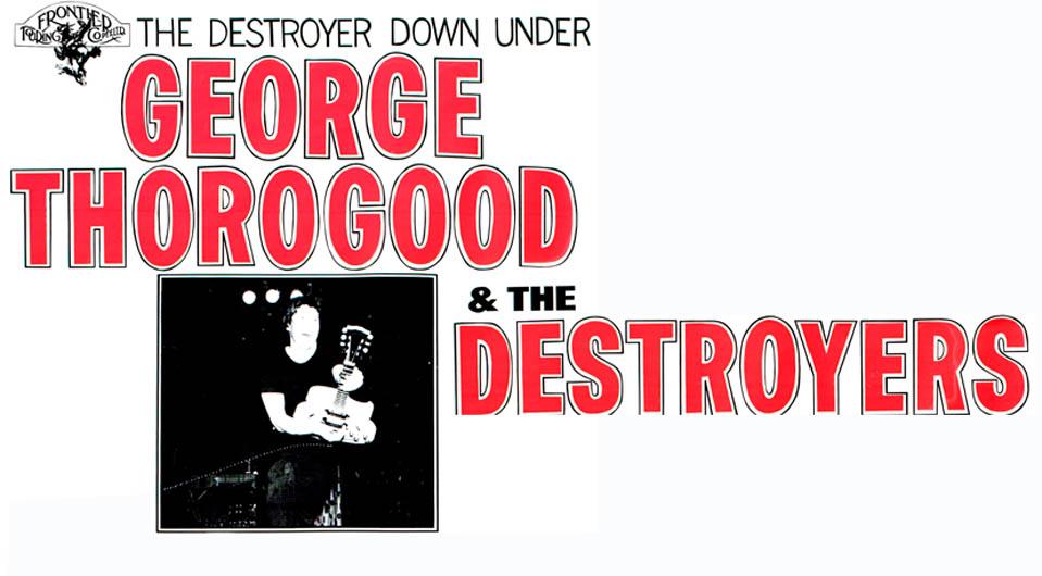 George Thorogood & The Destroyers 1981