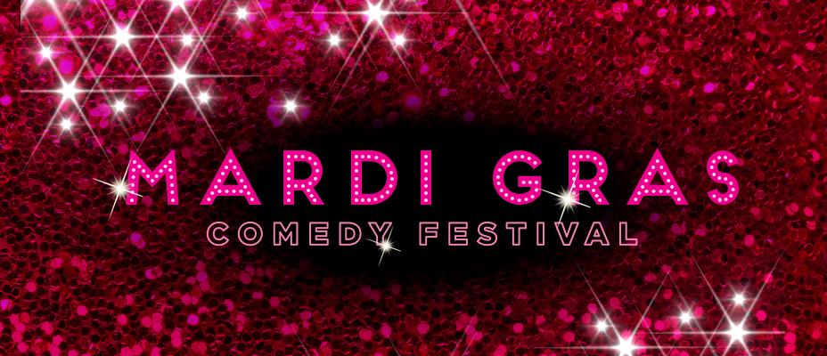 Mardi Gras Comedy Festival