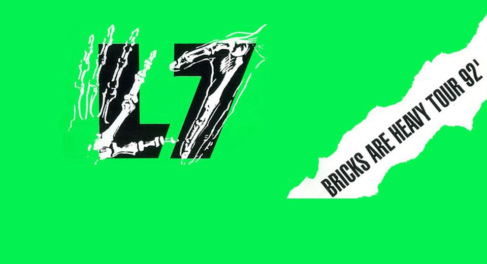 L7 - Bricks Are Heavy Tour